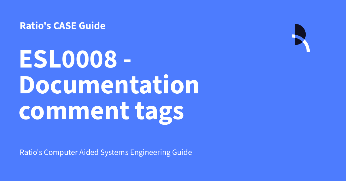 ESL0008 - Documentation comment tags - Ratio's CASE Guide
